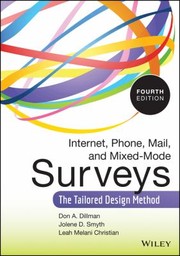 Internet Phone Mail And Mixedmode Surveys The Tailored Design Method by Don A. Dillman