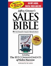 Cover of: Jeffrey Gitomers Sales Bible The Ultimate Sales Resource Including The 105 Commandments Of Sales Success
