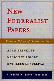 Cover of: New Federalist Papers Essays In Defense Of The Constitution
