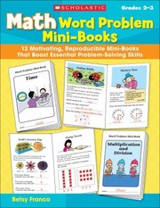 Cover of: Math Word Problem Minibooks 12 Motivating Reproducible Minibooks That Boost Essential Problemsolving Skills