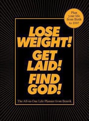 Cover of: Lose Weight Get Laid Find God by 