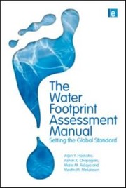 Cover of: The Water Footprint Assessment Manual