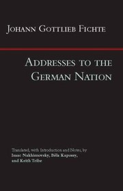 Cover of: Addresses To The German Nation by 