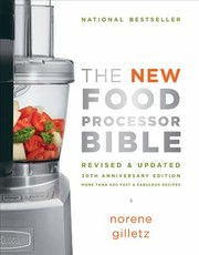 Cover of: The New Food Processor Bible by 