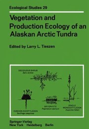 Vegetation And Production Ecology Of An Alaskan Arctic Tundra