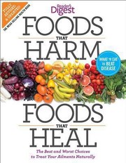 Cover of: Foods That Harm Foods That Heal The Best And Worst Choices To Treat Your Ailments Naturally
