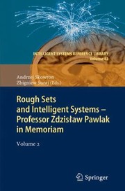 Cover of: Rough Sets And Intelligent Systems To The Memory Of Professor Zdzislaw Pawlak