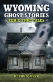 Cover of: Wyoming Ghost Stories Eerie True Tales