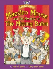 Cover of: Maestro Mouse And The Mystery Of The Missing Baton