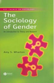 Cover of: The Sociology of Gender: An Introduction to Theory and Research (Key Themes in Sociology)