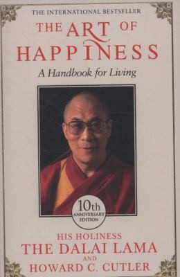 The Art Of Happiness A Handbook For Living 2019