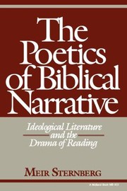 Cover of: The Poetics Of Biblical Narrative Ideological Literature And The Drama Of Reading by 