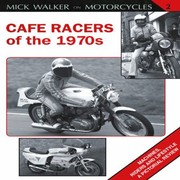 Cover of: Caf Racers Of The 1970s Machines Riders And Lifestyle A Pictorial Review
