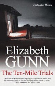 Cover of: The Tenmile Trials by Elizabeth Gunn