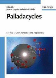 Cover of: Palladacycles Synthesis Characterization And Applications by 