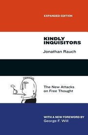 Cover of: Kindly Inquisitors The New Attacks On Free Thought