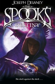 Cover of: The Spooks Destiny by Joseph Delaney