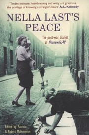 Nella Lasts Peace The Postwar Diaries Of Housewife 49 by Robert Malcolmson