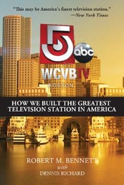 Cover of: Wcvbtv Boston How We Built The Greatest Television Station In America