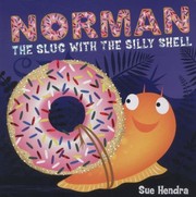 Cover of: Norman The Slug With The Silly Shell