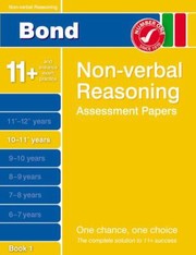 Cover of: Bond NonVerbal Reasoning Assessment Papers 1011 Years Book 1