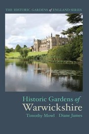 Cover of: Historic Gardens Of Warwickshire