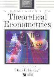 Cover of: A Companion to Theoretical Econometrics (Blackwell Companions to Contemporary Economics) by Badi H. Baltagi
