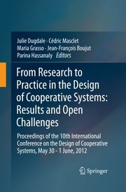 Cover of: From Research To Practice In The Design Of Cooperative Systems Results And Open Challenges