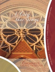 Cover of: A City That Sings Cincinnatis Choral Tradition 18002012