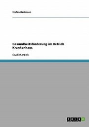 Cover of: Gesundheitsfrderung Im Betrieb Krankenhaus by 
