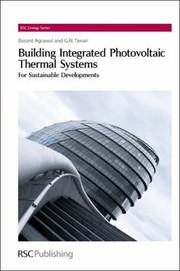Cover of: Building Integrated Photovoltaic Thermal Systems For Sustainable Developments by 