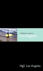 Cover of: A Hedonists Guide To Los Angeles by Ian Burnap