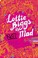 Cover of: Lottie Biggs Is Not Mad