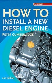 Cover of: How To Install A New Diesel Engine by 