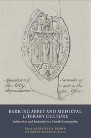 Cover of: Barking Abbey And Medieval Literary Culture Authorship And Authority In A Female Community