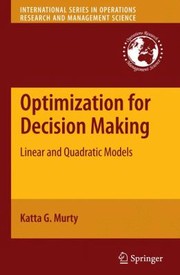 Cover of: Optimization For Decision Making Linear And Quadratic Models by 