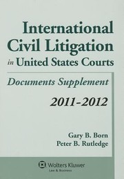 Cover of: Document Supplement International Civil Litigation In United States Courts 2011 2012