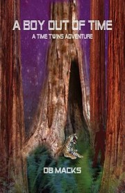 Cover of: A Boy Out Of Time A Time Twins Adventure