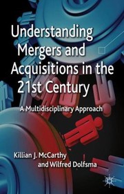 Cover of: Understanding Mergers And Acquisitions In The 21st Century A Multidisciplinary Approach