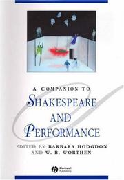 Cover of: A companion to Shakespeare and performance by edited by Barbara Hodgdon and W.B. Worthen.