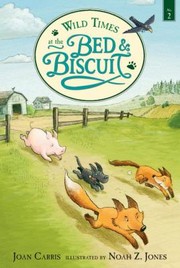 Cover of: Wild Times At The Bed Biscuit by 