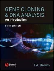 Cover of: Gene cloning and DNA analysis by T. A. Brown
