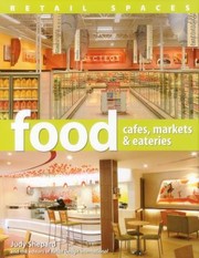 Cover of: Food Markets Supermarkets And Speciality Shops by 