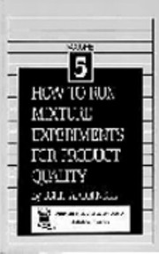 Cover of: How To Run Mixture Experiments For Product Quality