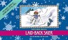 Cover of: Laidback Skier For Skiers Riders Snowflakes Of All Ages