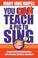 Cover of: You Can Teach A Pig To Sing Create Great Relationships With Anyone Anytime Anywhere