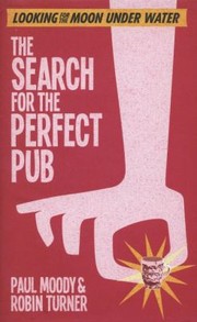 Cover of: The Search For The Perfect Pub