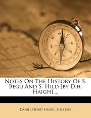 Cover of: Notes on the History of S Begu and S Hild By DH Haigh