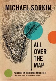 Cover of: All Over The Map Writing On Buildings And Cities