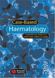Cover of: Case-Based Haematology (Case-Based) by Shaun McCann, Robin Foa, Eibhlin Conneally, Owen Smith